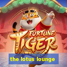 the lotus lounge